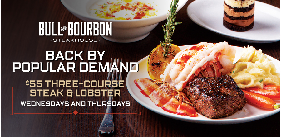 Bull and Bourbon Steak & Lobster special
