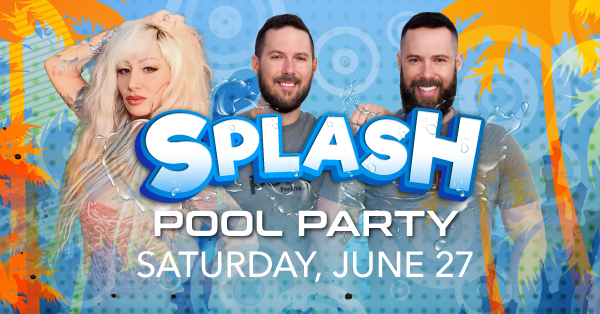 Splash Pool Party: 11AM Saturday, June 27, 2026